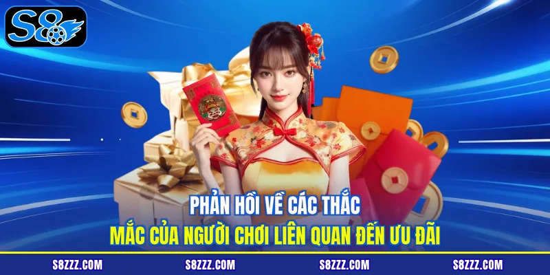 Phản hồi về các thắc mắc của người chơi liên quan đến ưu đãi