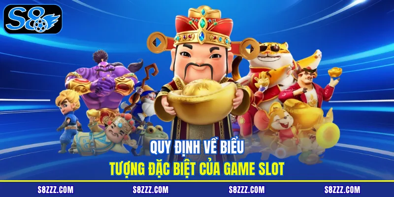 Quy định về biểu tượng đặc biệt của game slot
